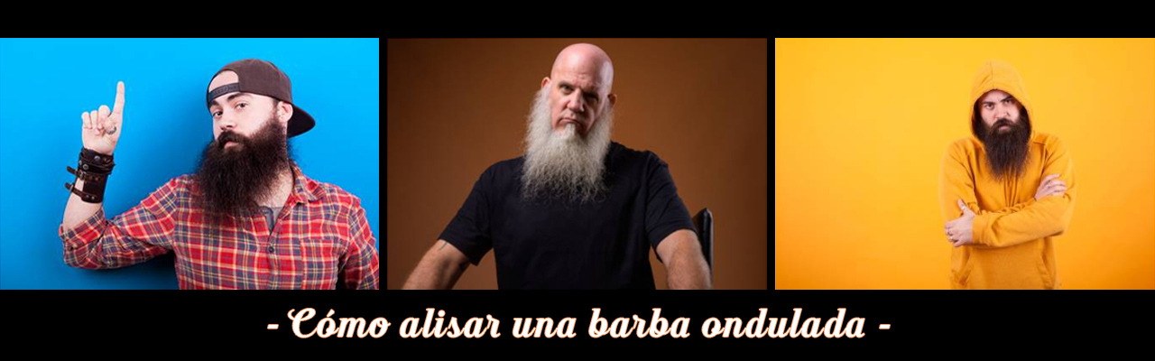 Como alisar una barba ondulada Como alisar una barba ondulada