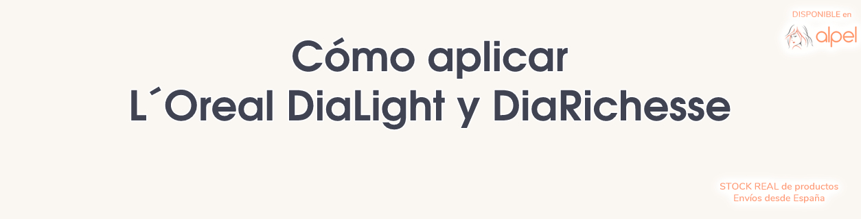 ¿Cómo se aplica el tinte L´Oreal DiaLight y DiaRichesse paso a paso para conseguir los mejores resultados?