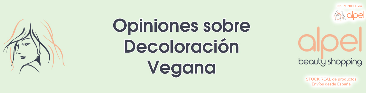 Opiniones sobre Decoloración Vegana