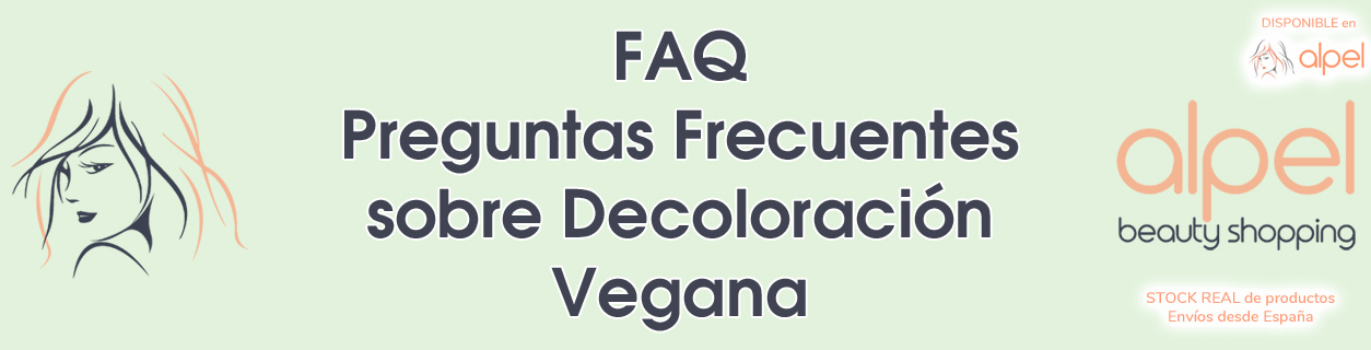 Consulta las preguntas frecuentes sobre la Decoloración Vegana